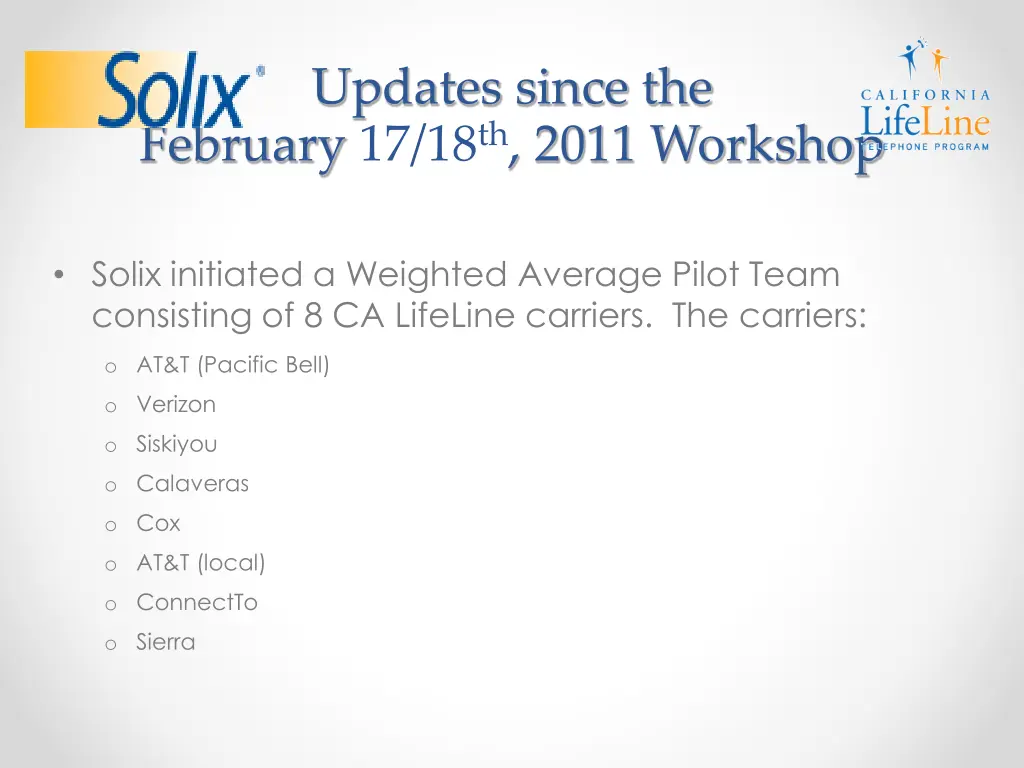 updates since the february 17 18 th 2011 workshop