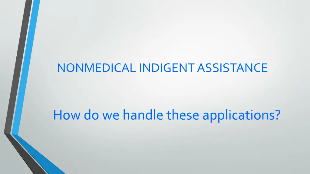 nonmedical indigent assistance