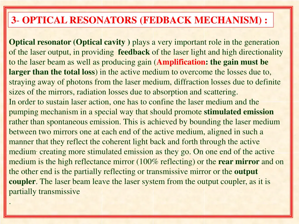 3 optical resonators fedback mechanism