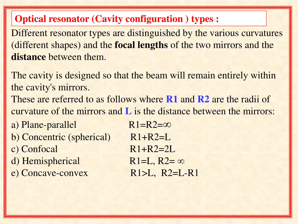 optical resonator cavity configuration types