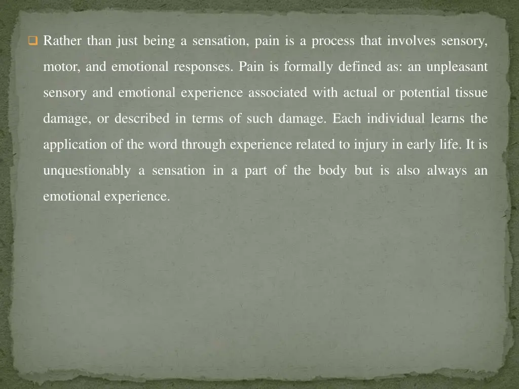 rather than just being a sensation pain