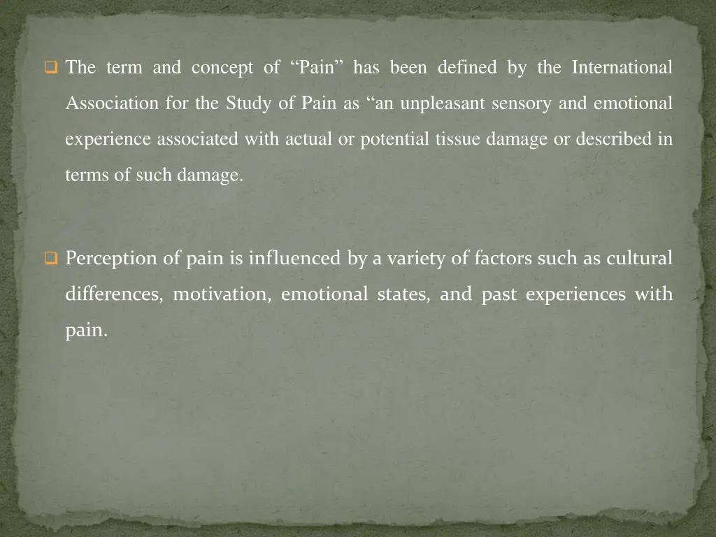 the term and concept of pain has been defined