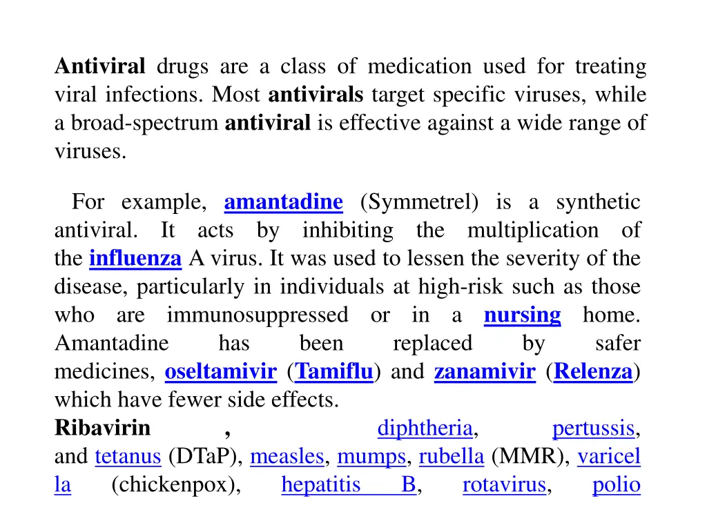 antiviral drugs are a class of medication used