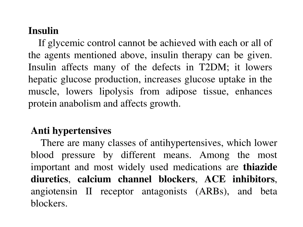 insulin if glycemic control cannot be achieved