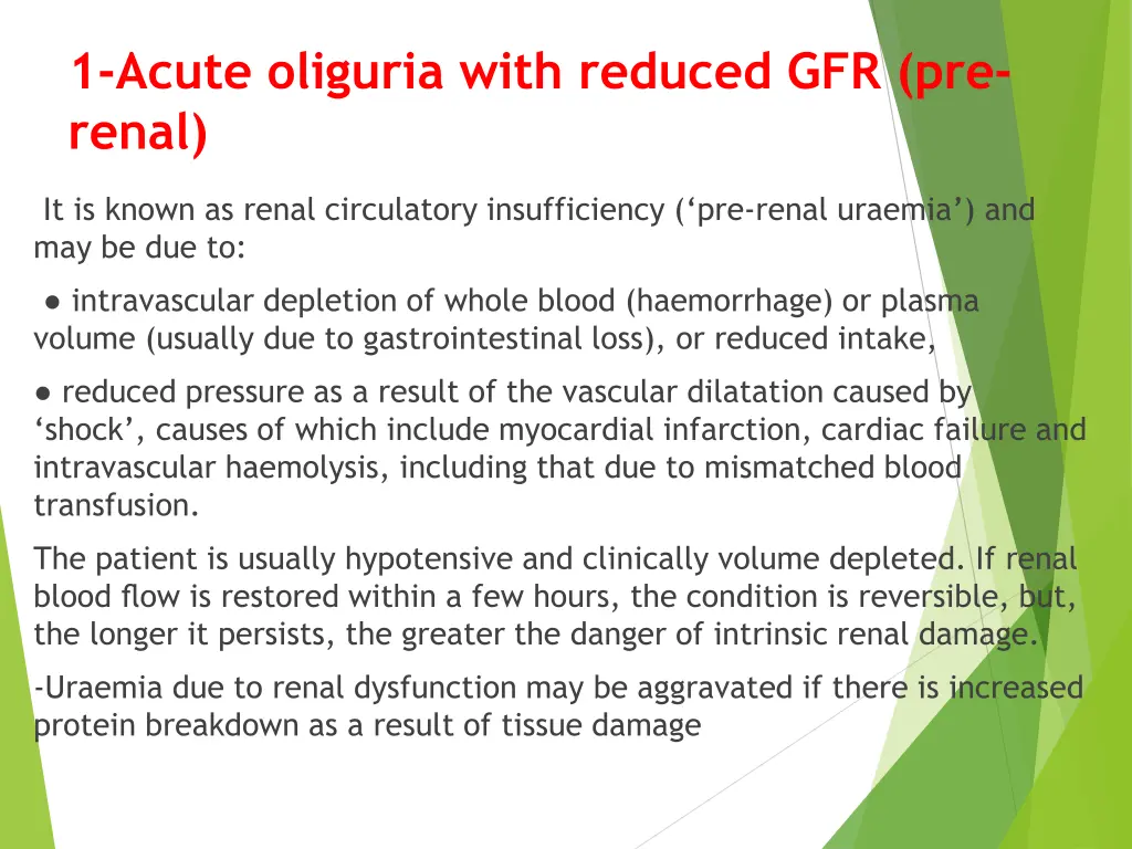 1 acute oliguria with reduced gfr pre renal