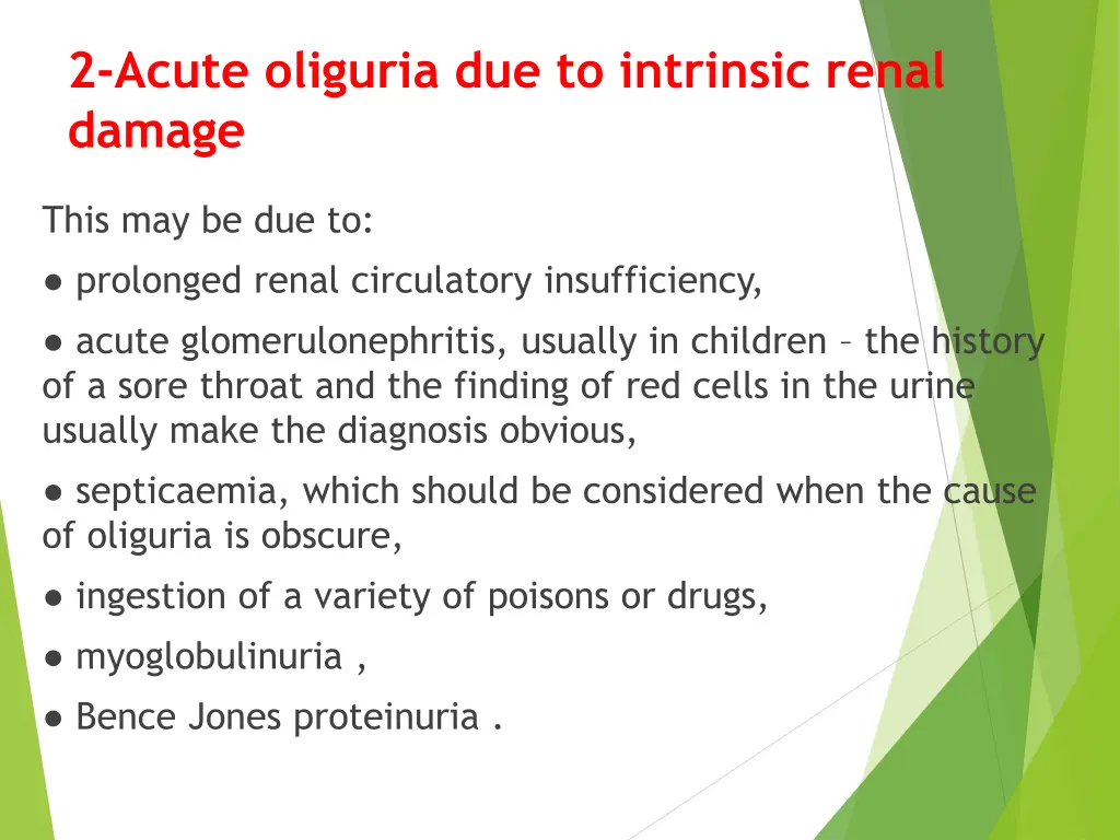2 acute oliguria due to intrinsic renal damage