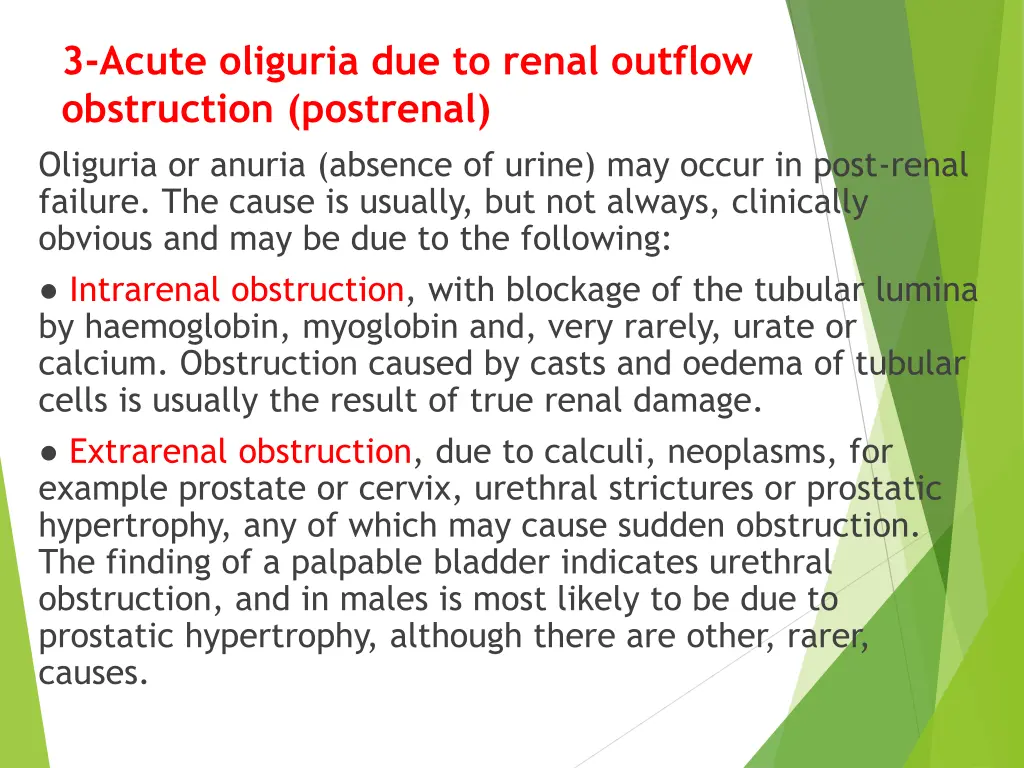 3 acute oliguria due to renal outflow obstruction