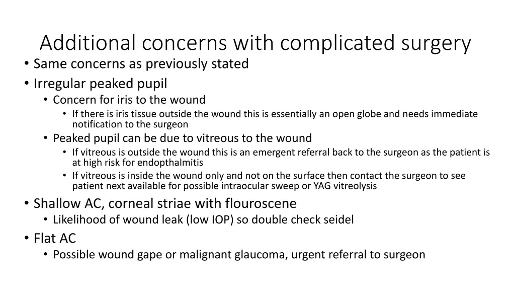 additional concerns with complicated surgery same
