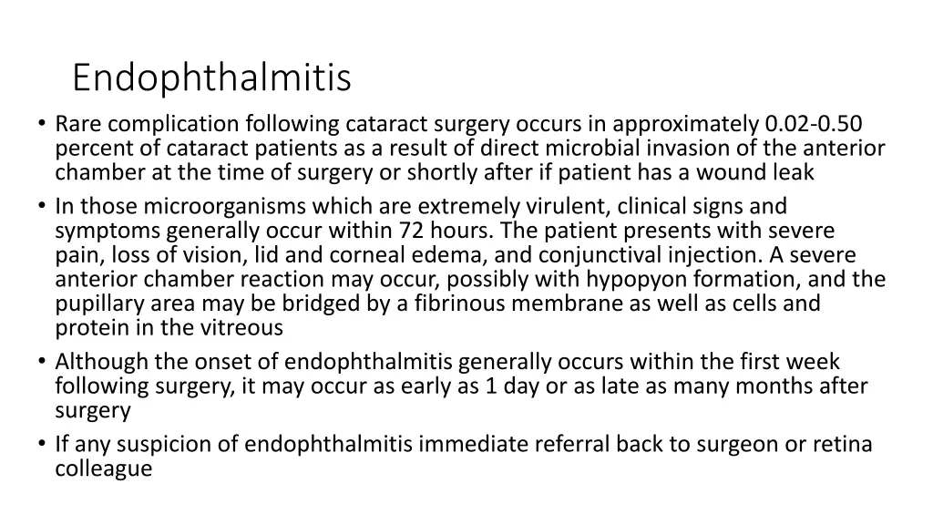 endophthalmitis rare complication following