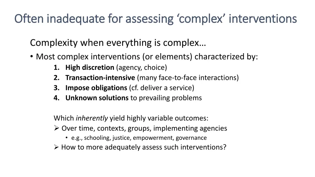 often inadequate for assessing complex