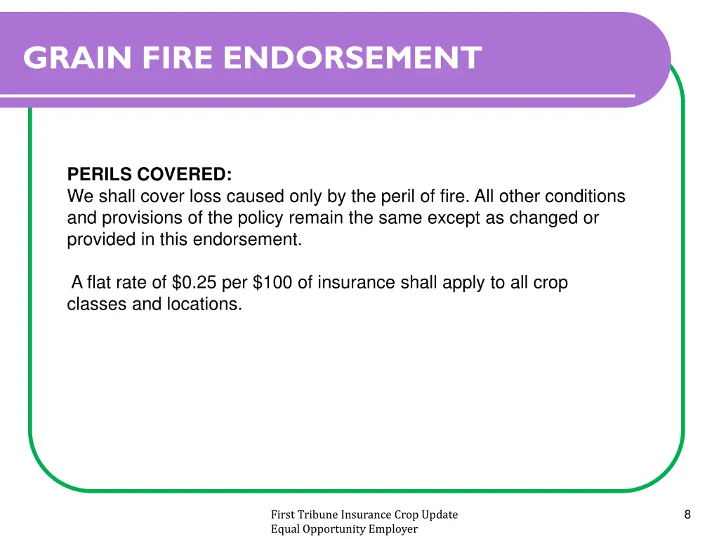 grain fire endorsement