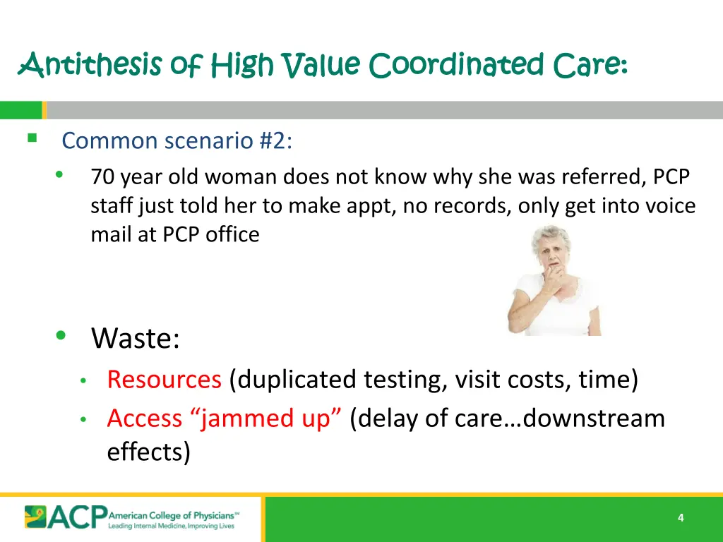 antithesis of high value coordinated care 1