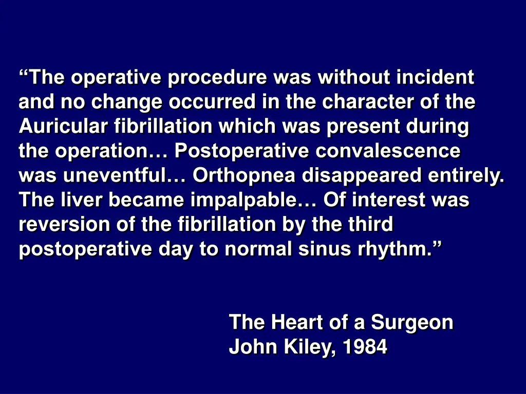 the operative procedure was without incident