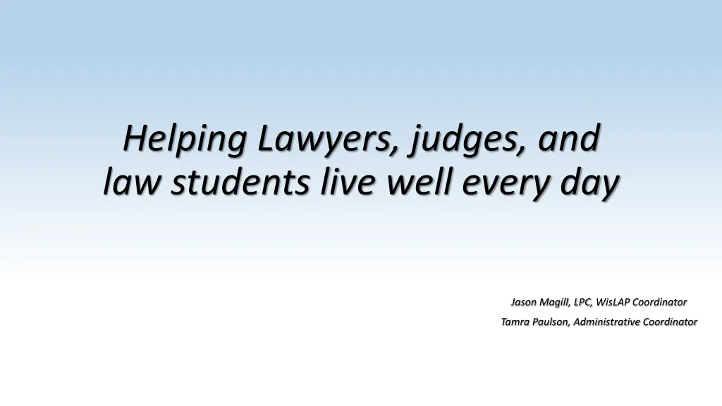 helping lawyers judges and law students live well