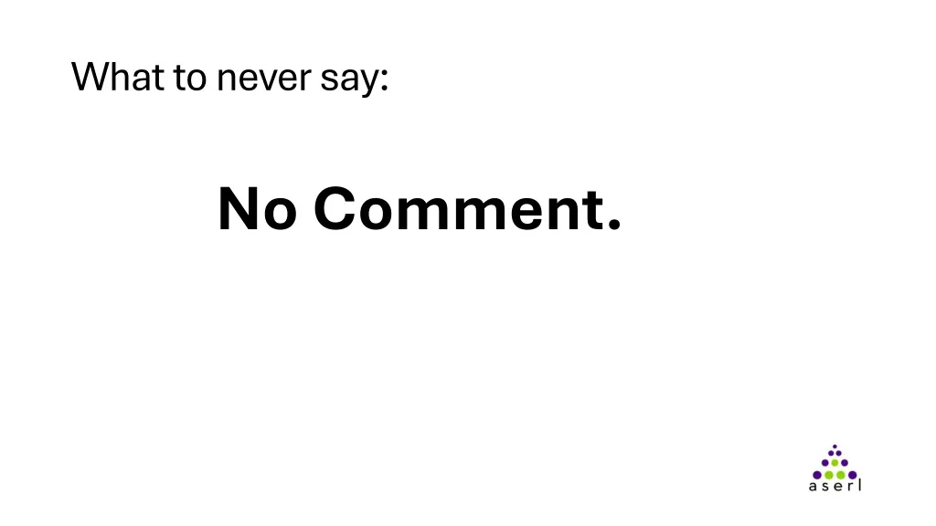 what to never say