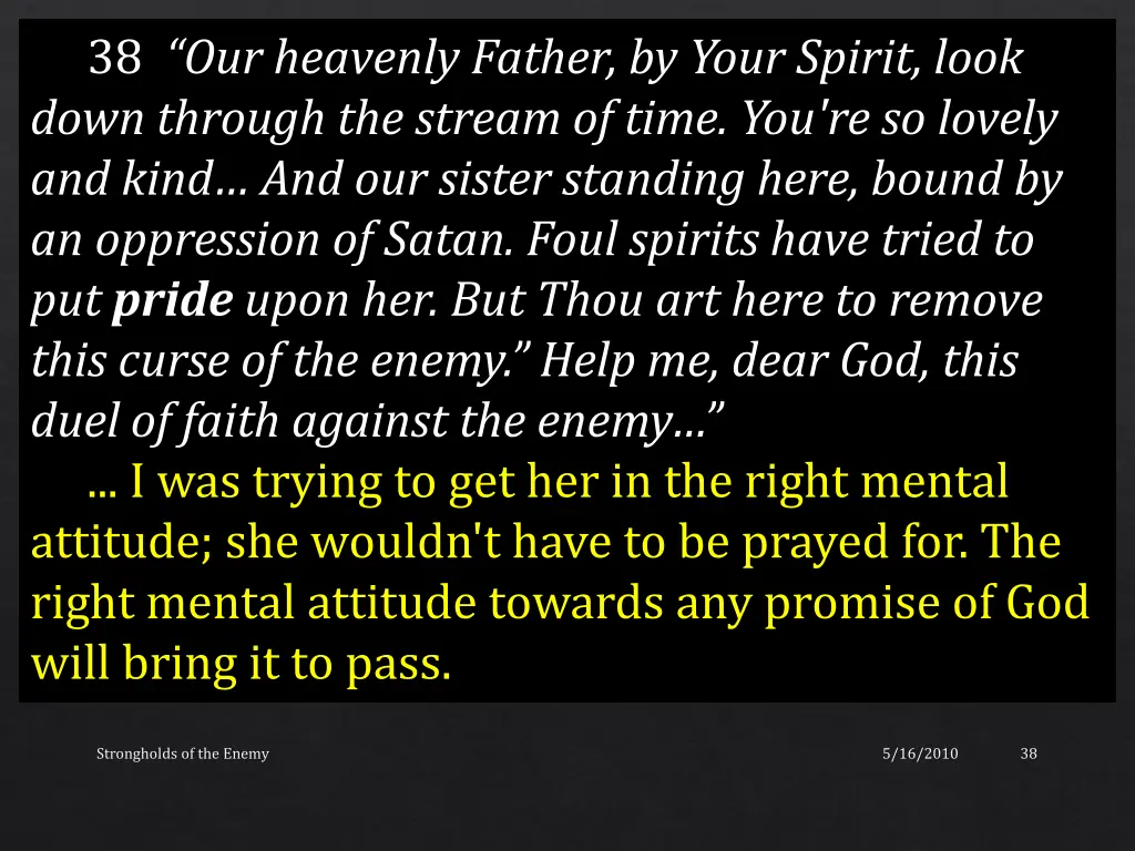 38 our heavenly father by your spirit look down