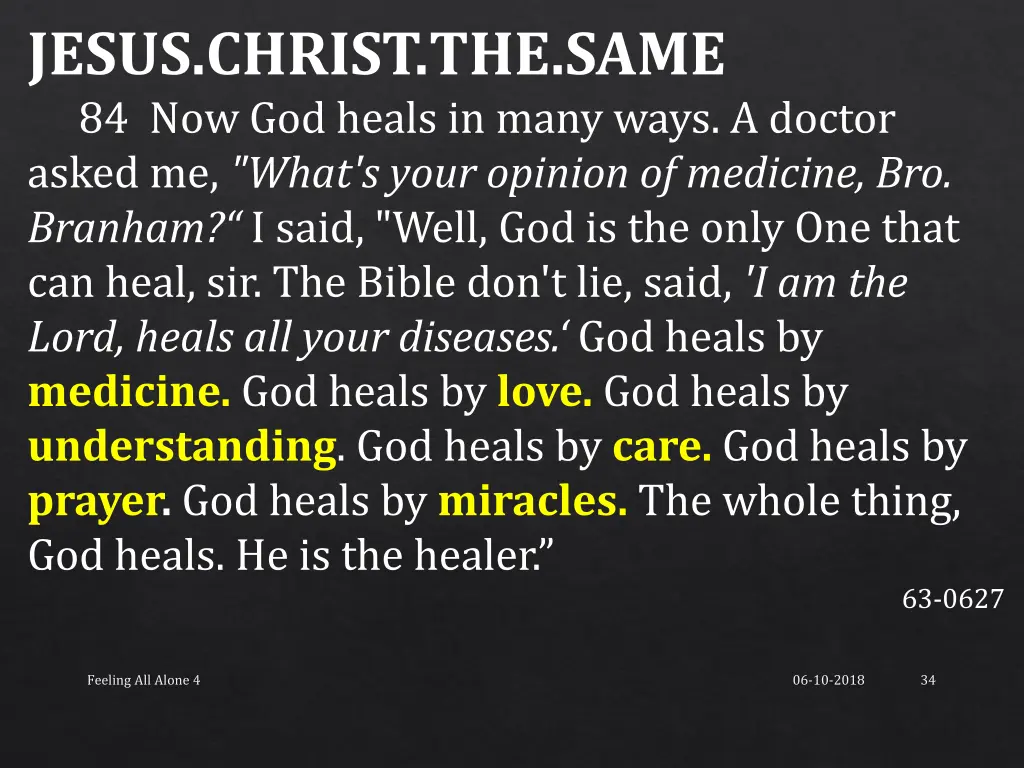 jesus christ the same 84 now god heals in many