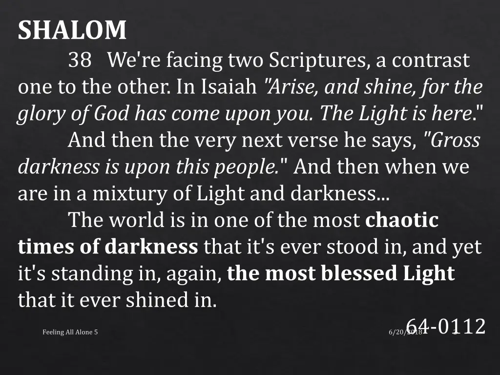 shalom 38 we re facing two scriptures a contrast