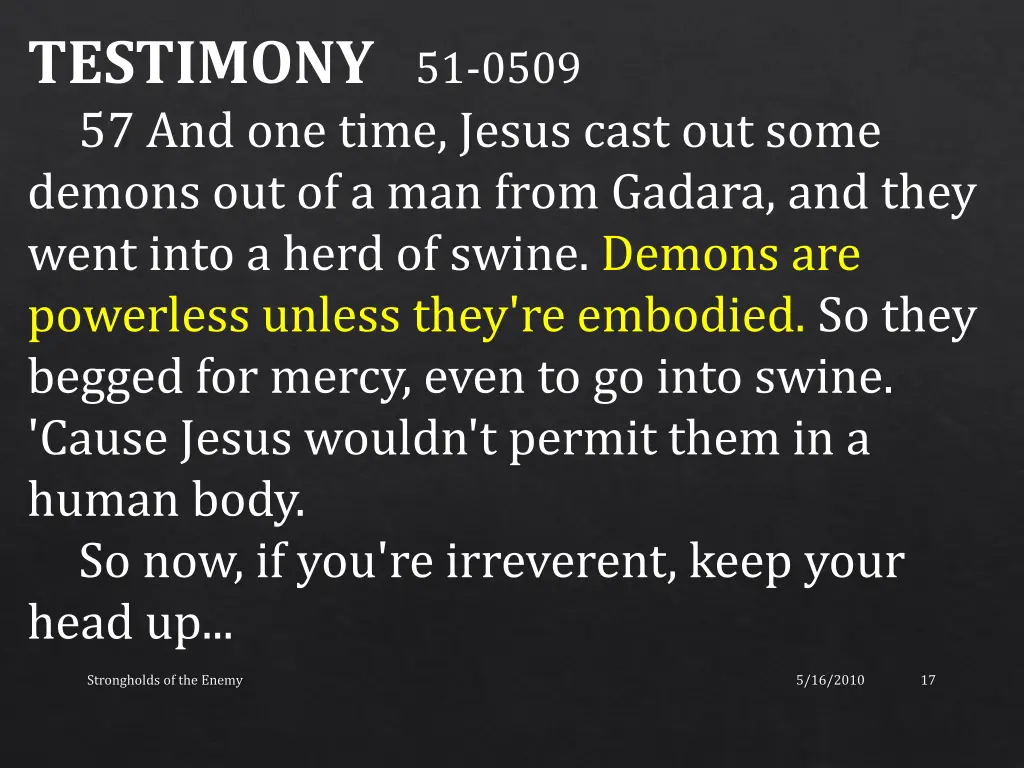 testimony 51 0509 57 and one time jesus cast