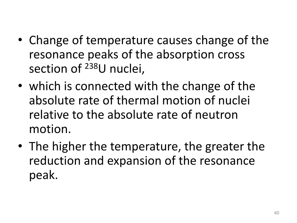change of temperature causes change