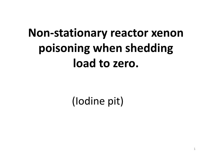 non stationary reactor xenon poisoning when
