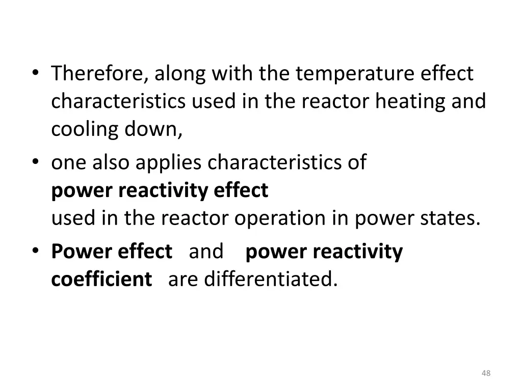 therefore along with the temperature effect