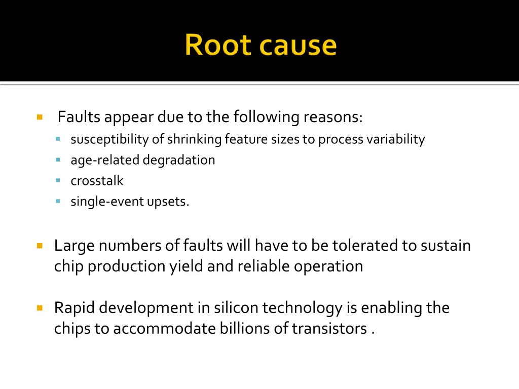 faults appear due to the following reasons