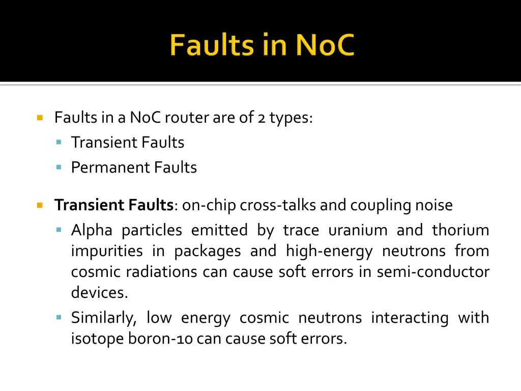 faults in a noc router are of 2 types transient