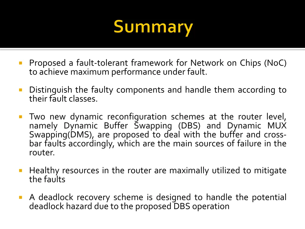 proposed a fault tolerant framework for network