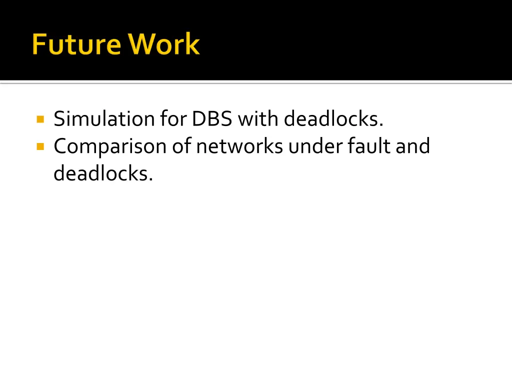 simulation for dbs with deadlocks comparison