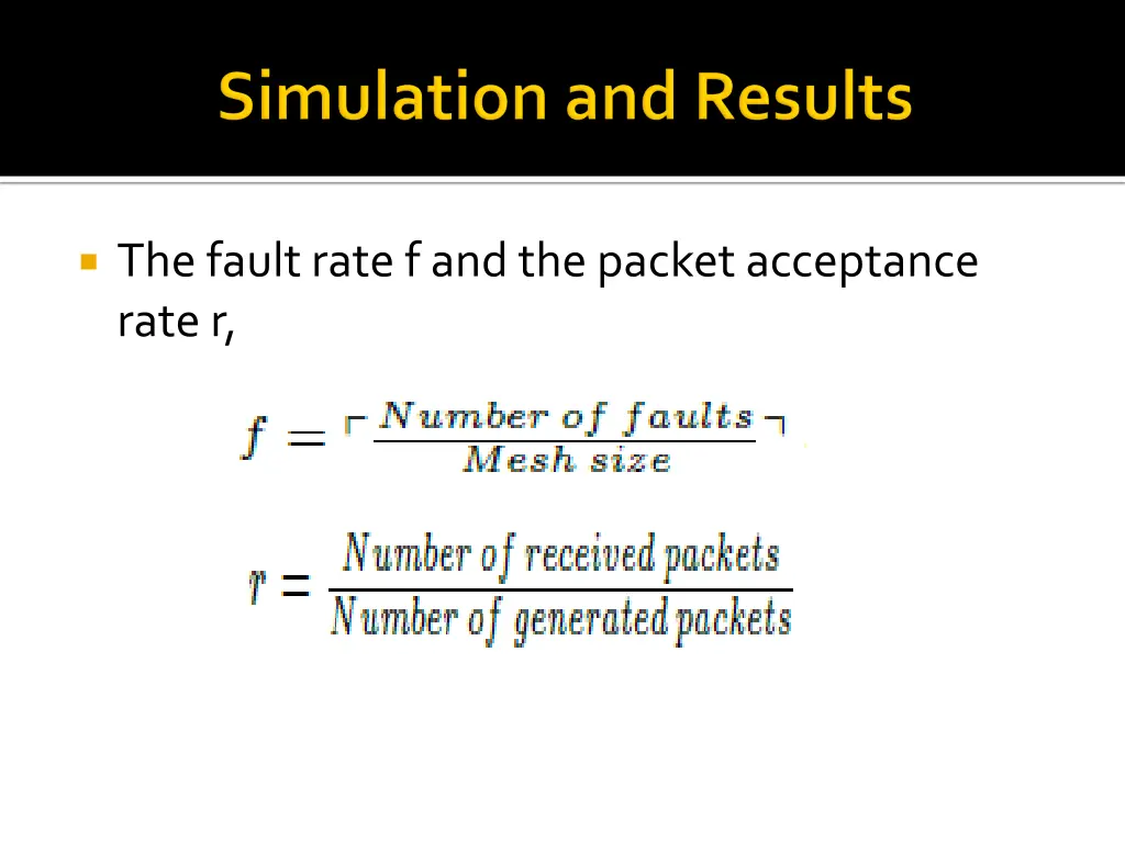 the fault rate f and the packet acceptance rate r