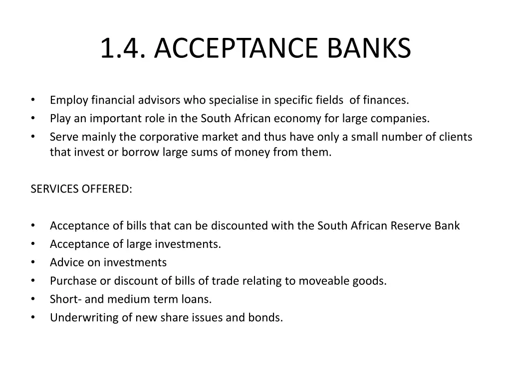 1 4 acceptance banks
