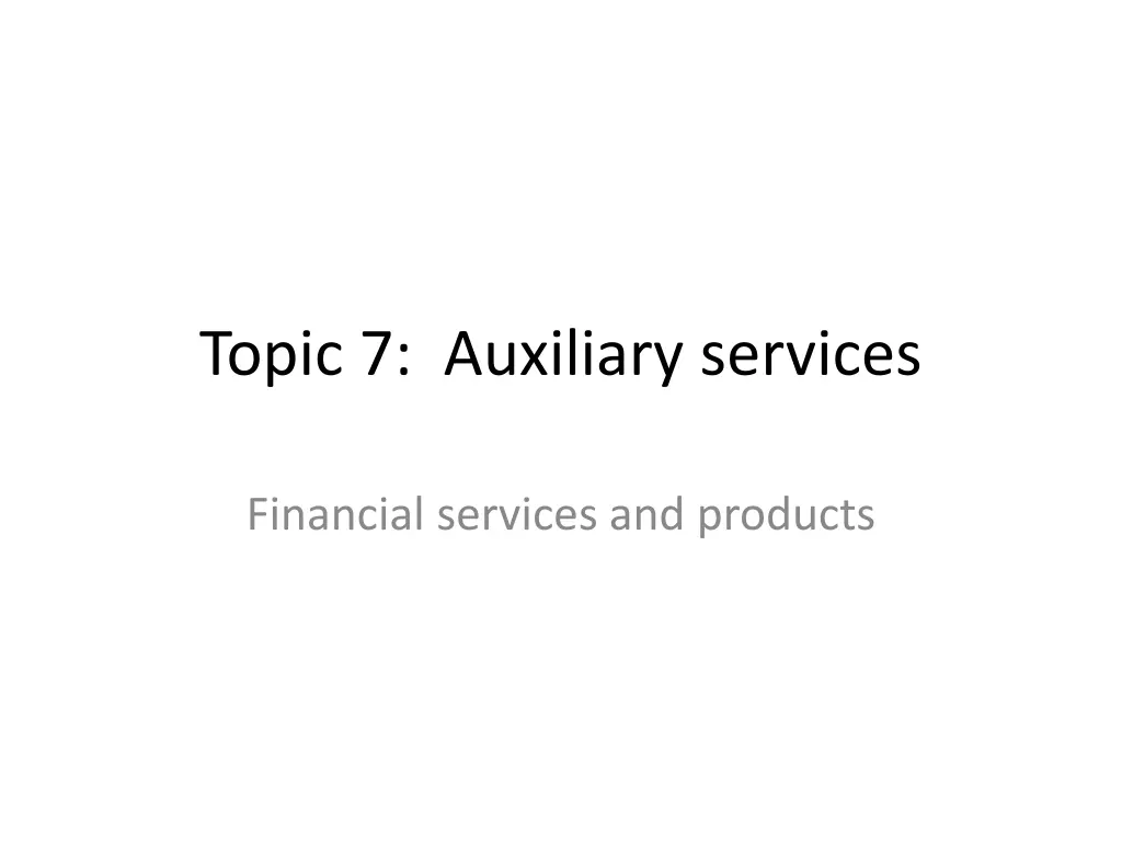 topic 7 auxiliary services