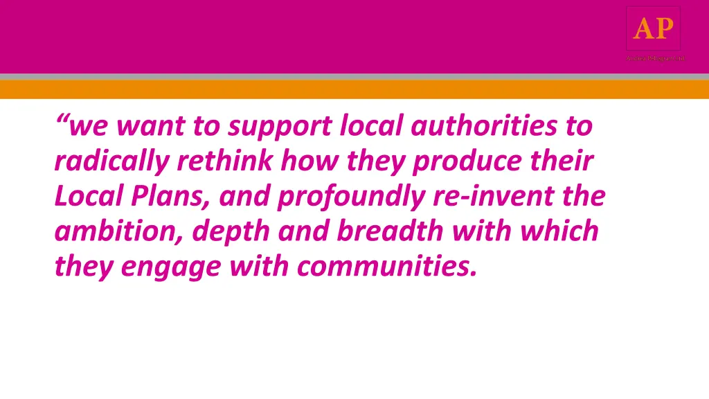 we want to support local authorities to radically