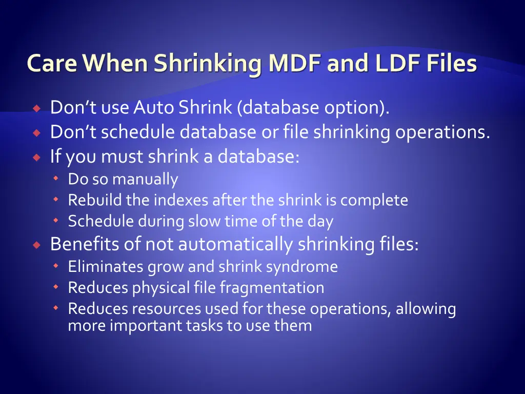 care when shrinking mdf and ldf files