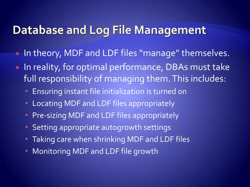 database and log file management