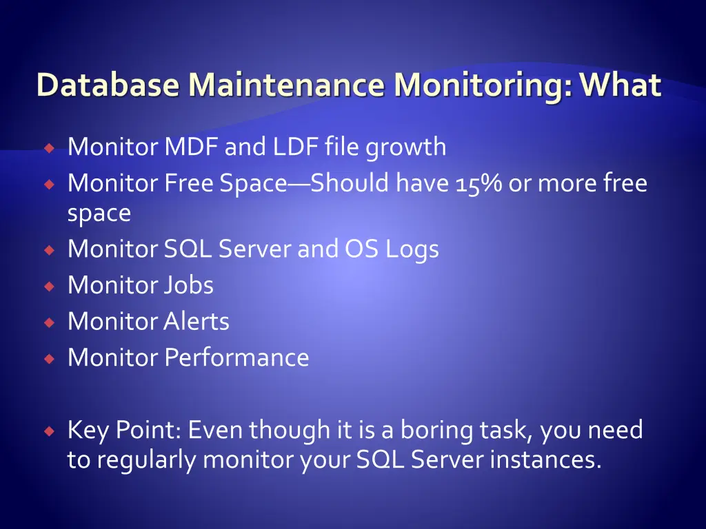 database maintenance monitoring what