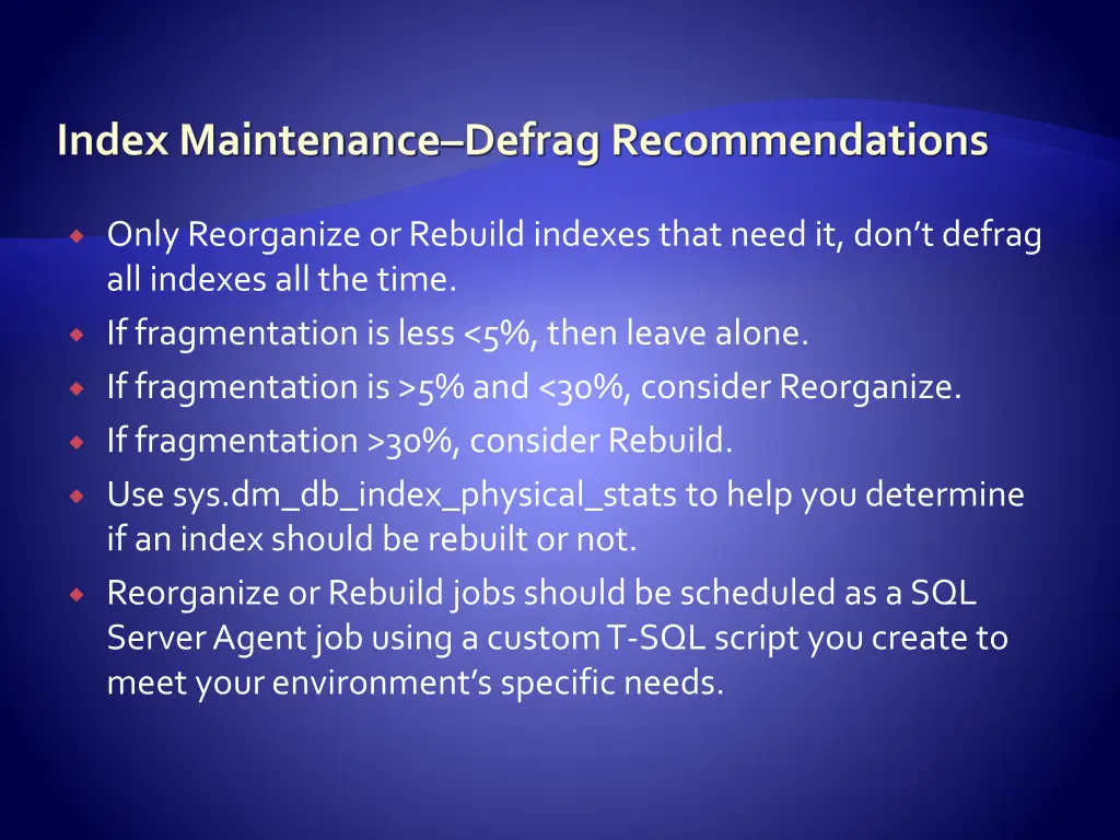 index maintenance defrag recommendations