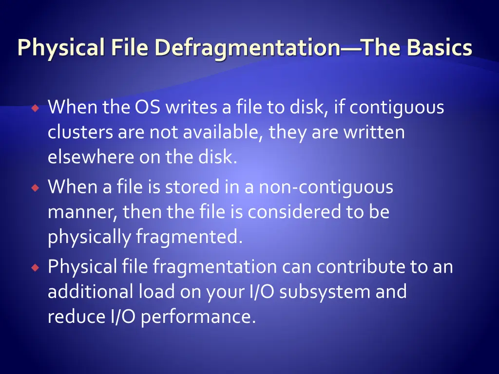 physical file defragmentation the basics