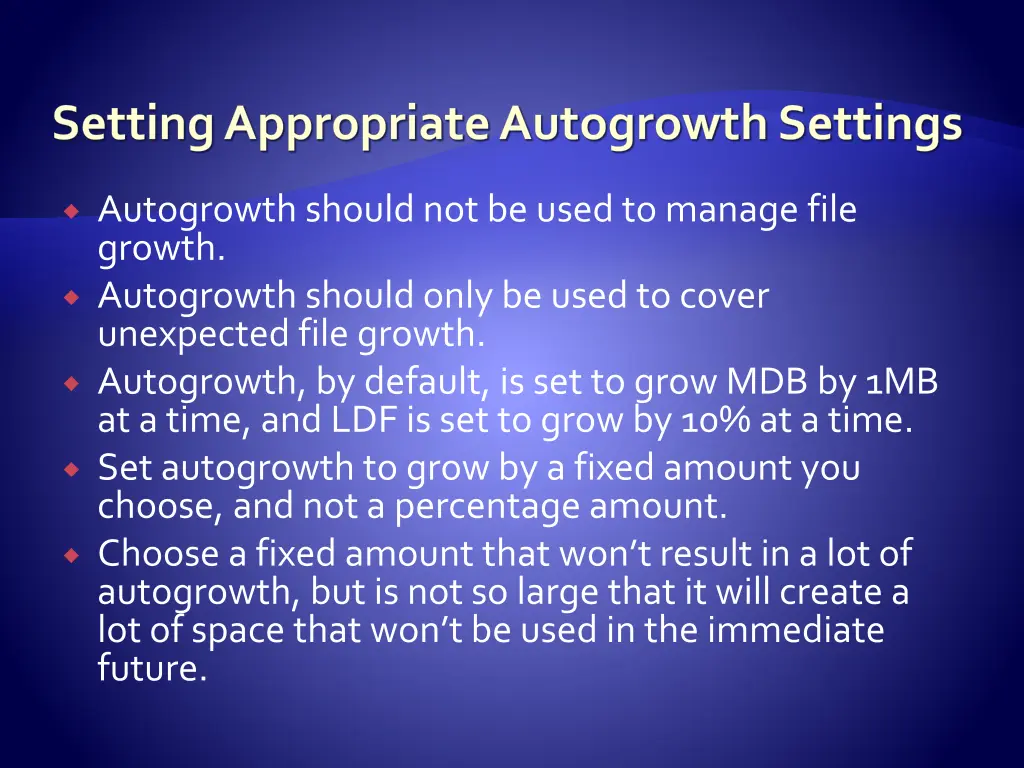 setting appropriate autogrowth settings