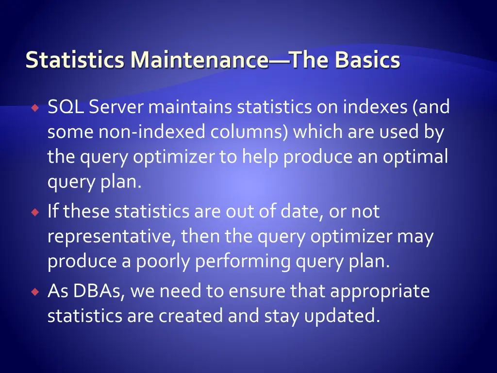 statistics maintenance the basics