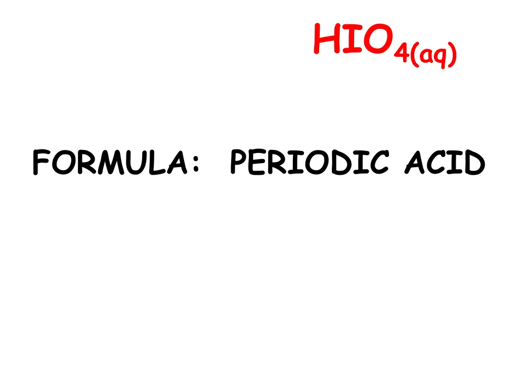 hio 4 aq