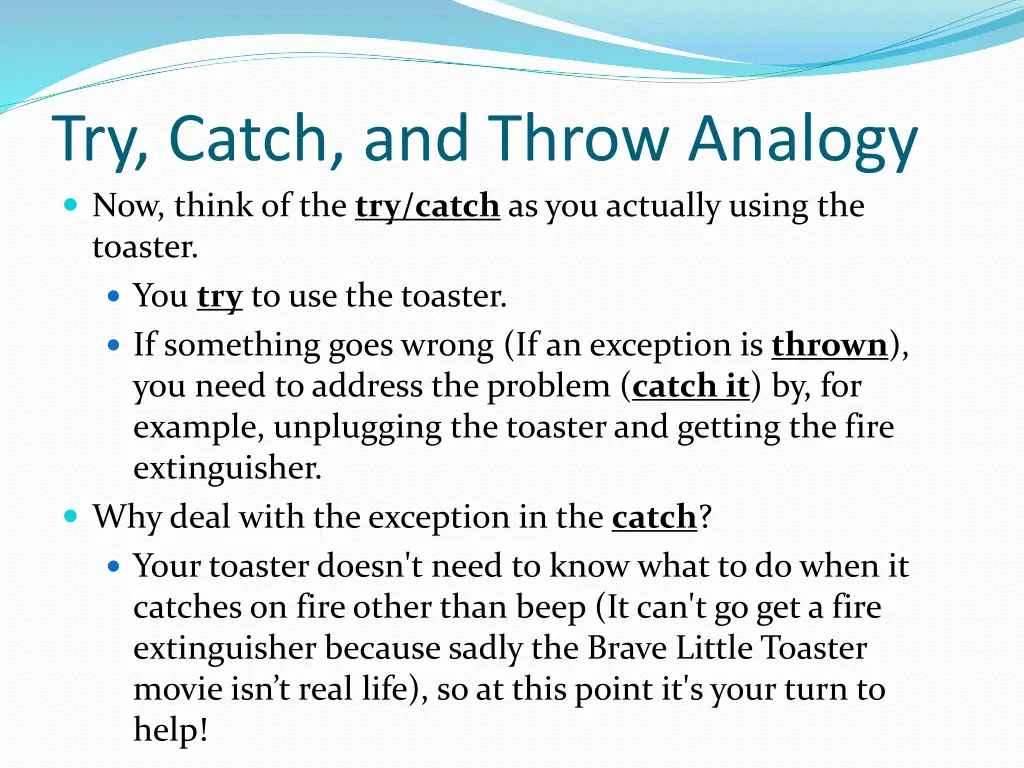 try catch and throw analogy now think
