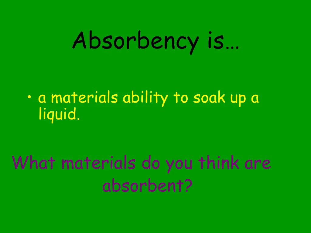 absorbency is