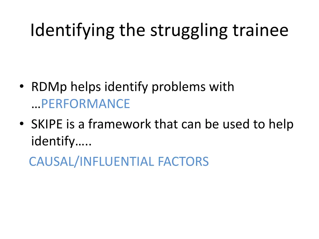 identifying the struggling trainee