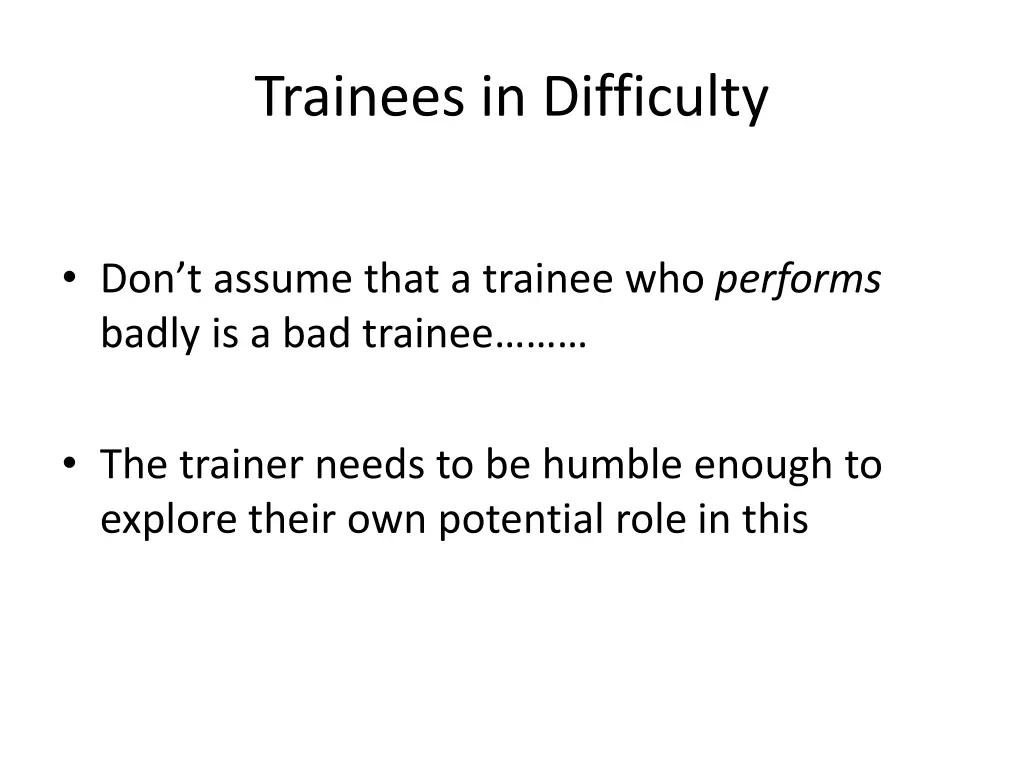 trainees in difficulty 1