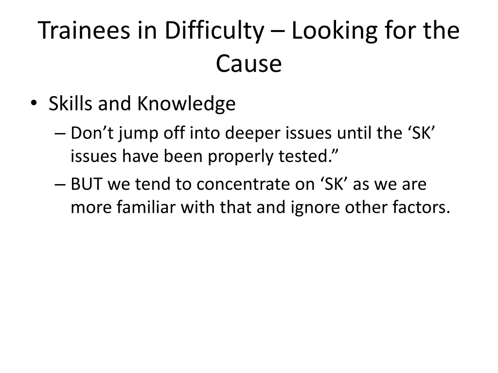 trainees in difficulty looking for the cause 1