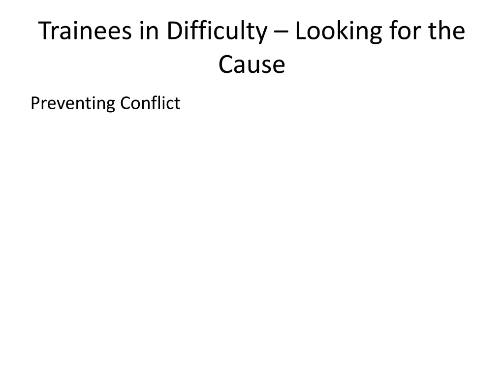 trainees in difficulty looking for the cause 6