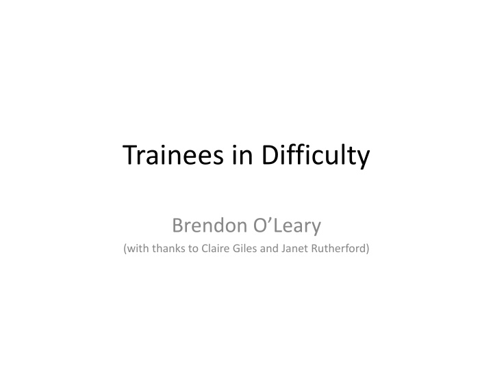 trainees in difficulty