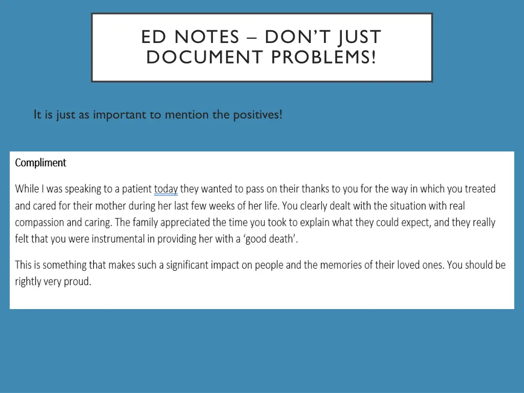 ed notes don t just document problems
